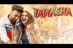 “Tamasha” Hindi Movie Review
