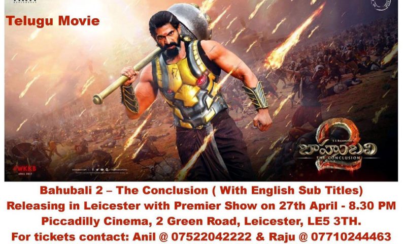 Bahubali 2 – The Conclusion (with English sub titles Premier show in Leicester